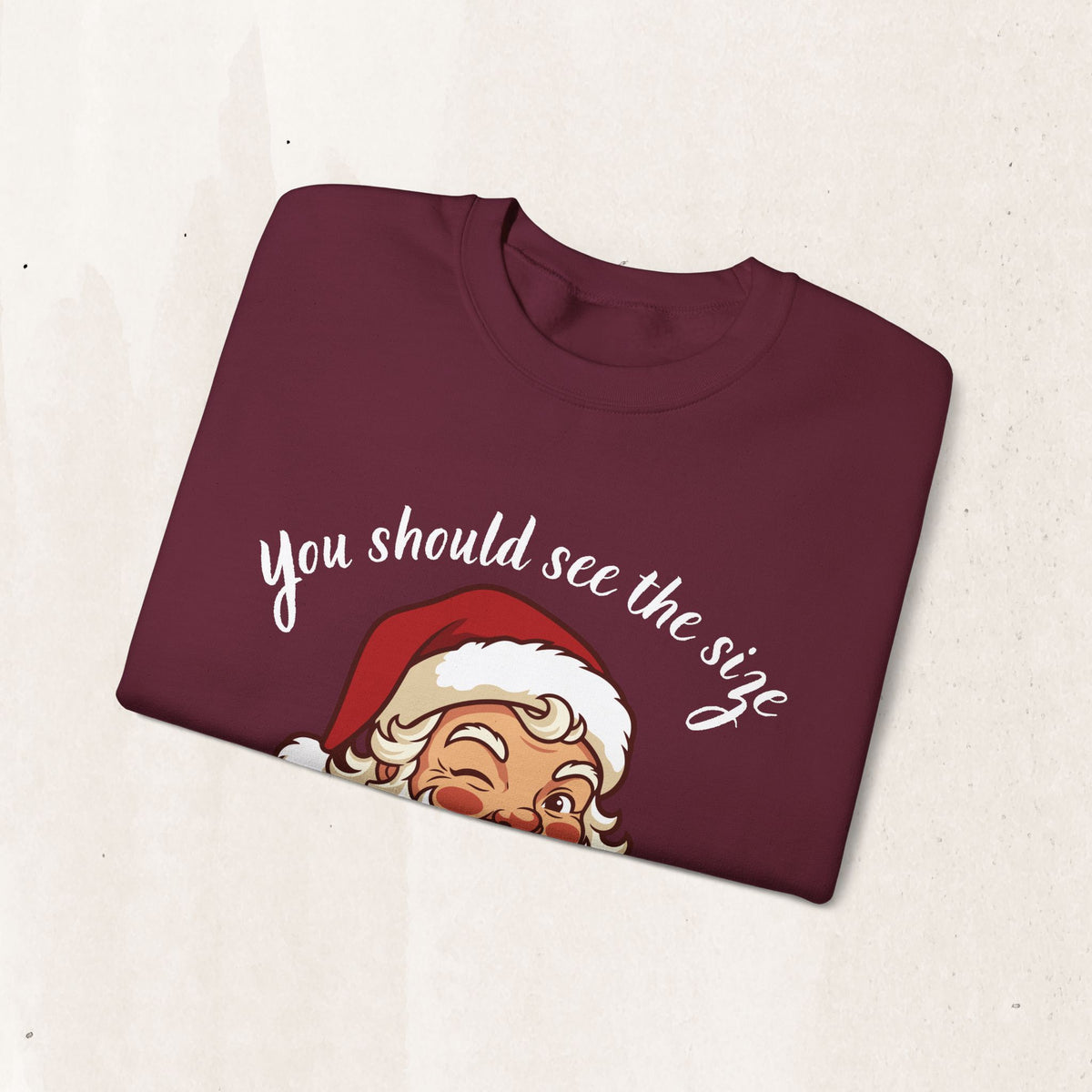 Santa Claus 'You Should See the Size of My Sack' Sweatshirt Printify