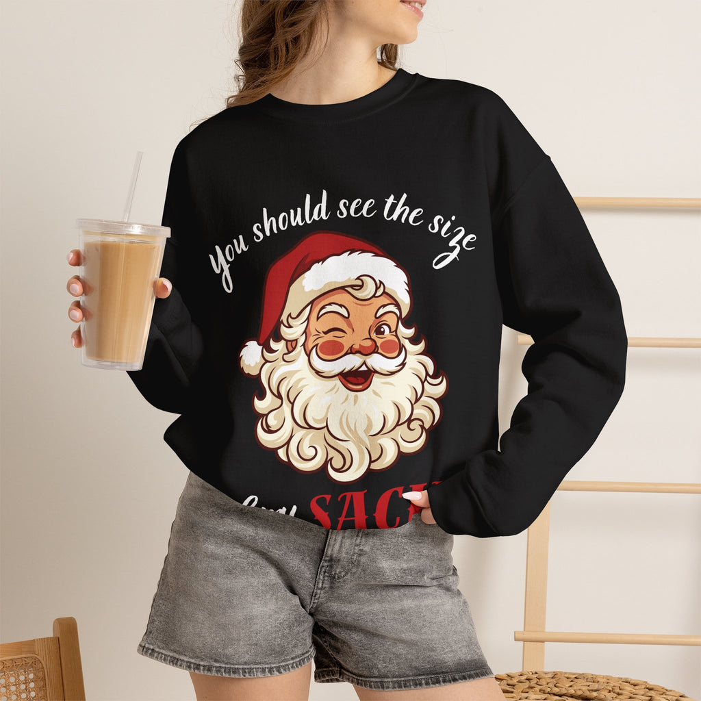 Santa Claus 'You Should See the Size of My Sack' Sweatshirt Printify