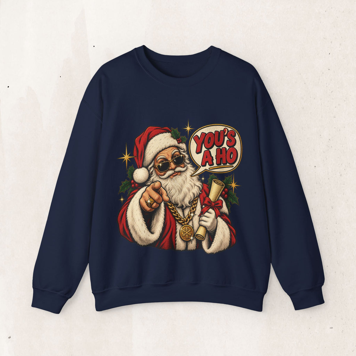 Santa Claus 'You's A Ho' Christmas Sweatshirt