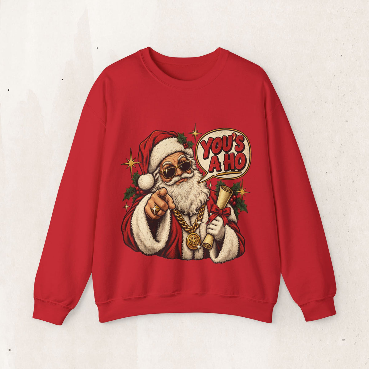 Santa Claus 'You's A Ho' Christmas Sweatshirt