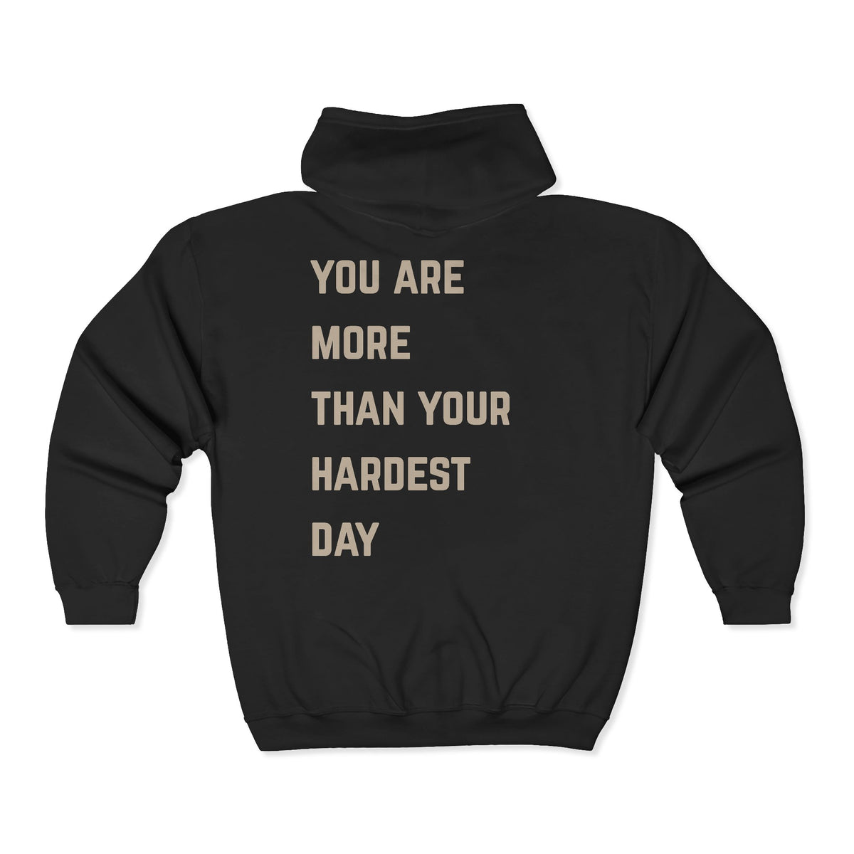 You Are More Than Your Hardest Day Zip Up Hoodie | Suicide Awareness Back Print