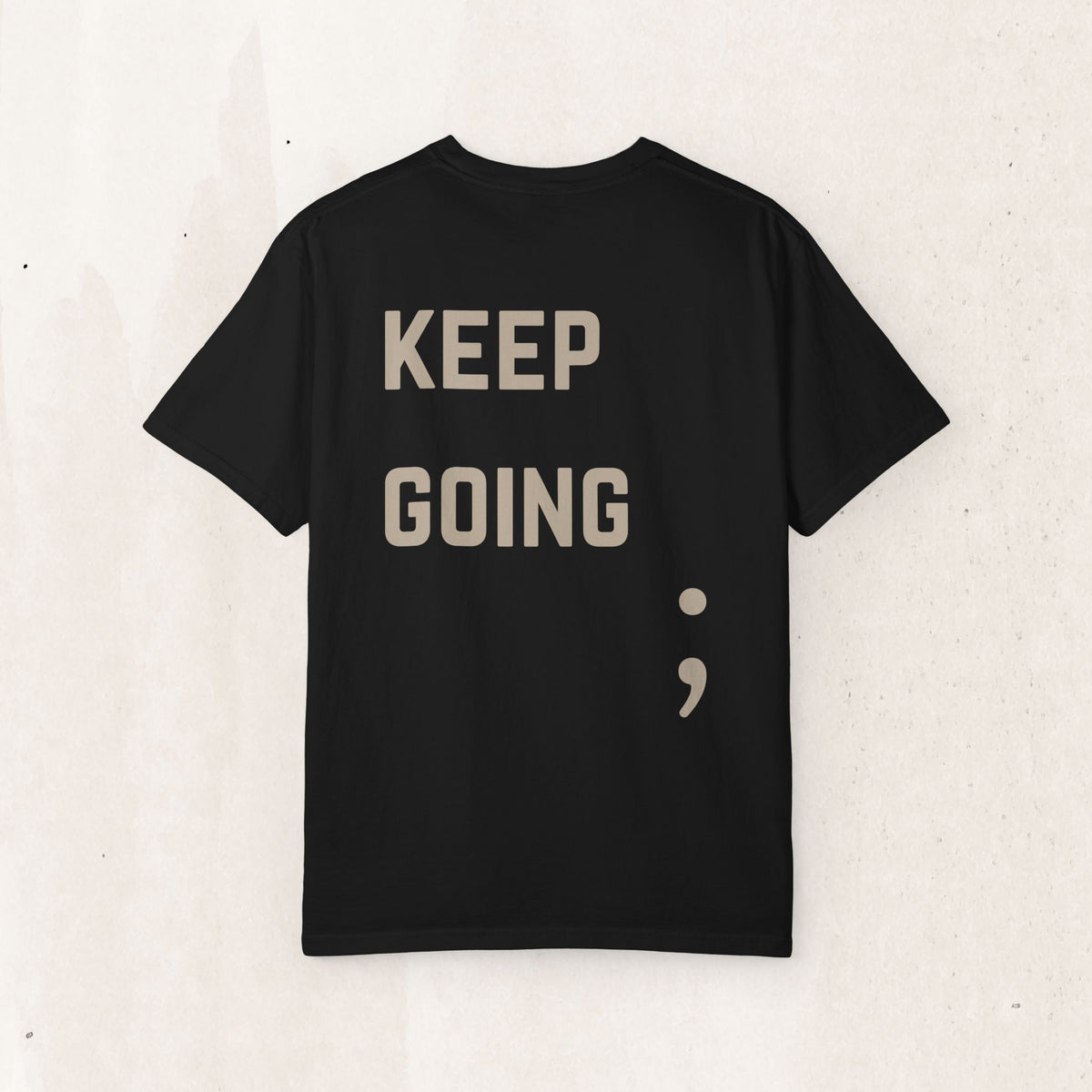 Keep Going Semicolon T-Shirt | Suicide Awareness Back Print Tee