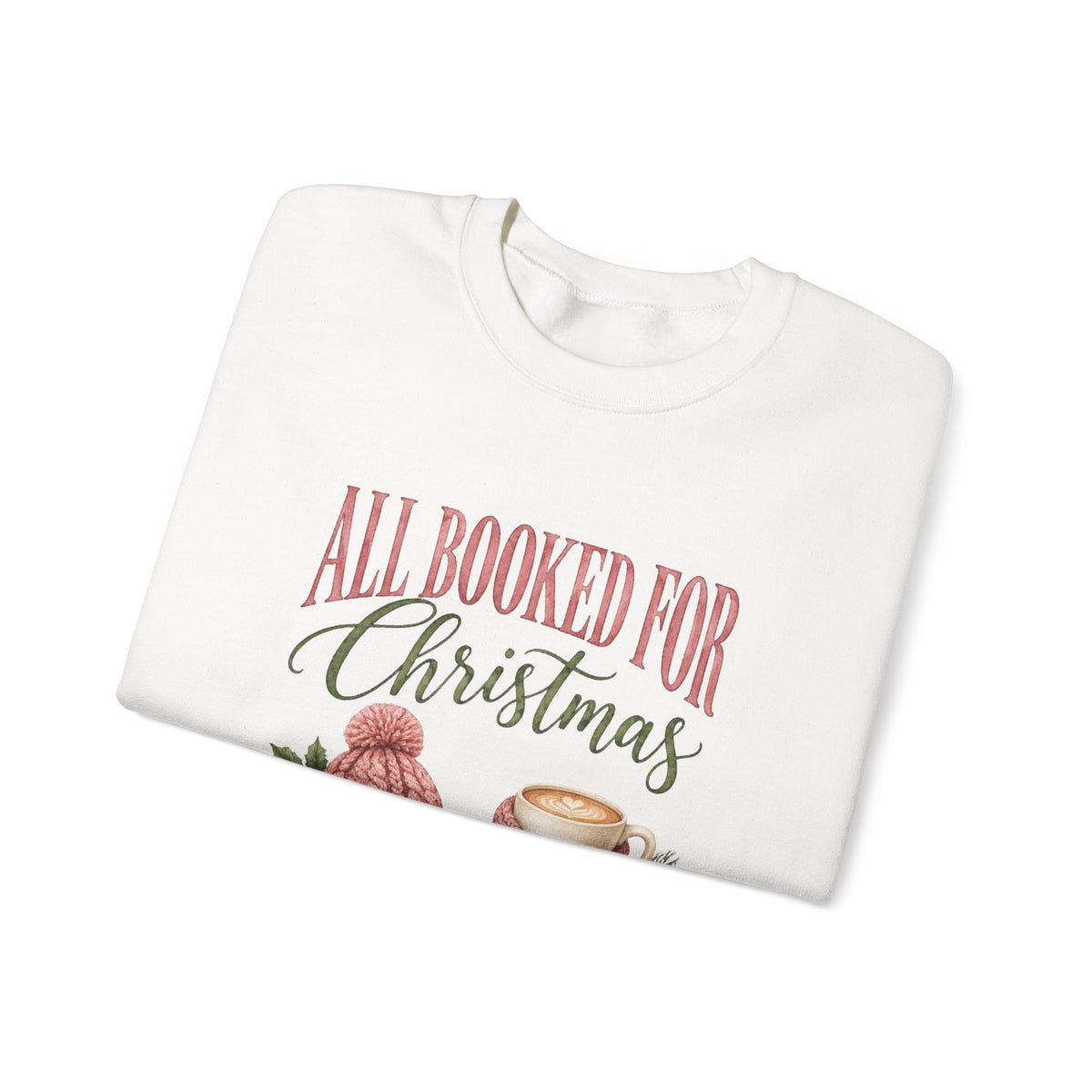 All Booked for Christmas Sweatshirt, Cozy Holiday Crewneck