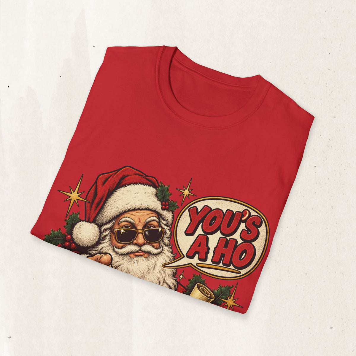 Santa Claus “You’s a Ho” Funny Christmas Tee Printify