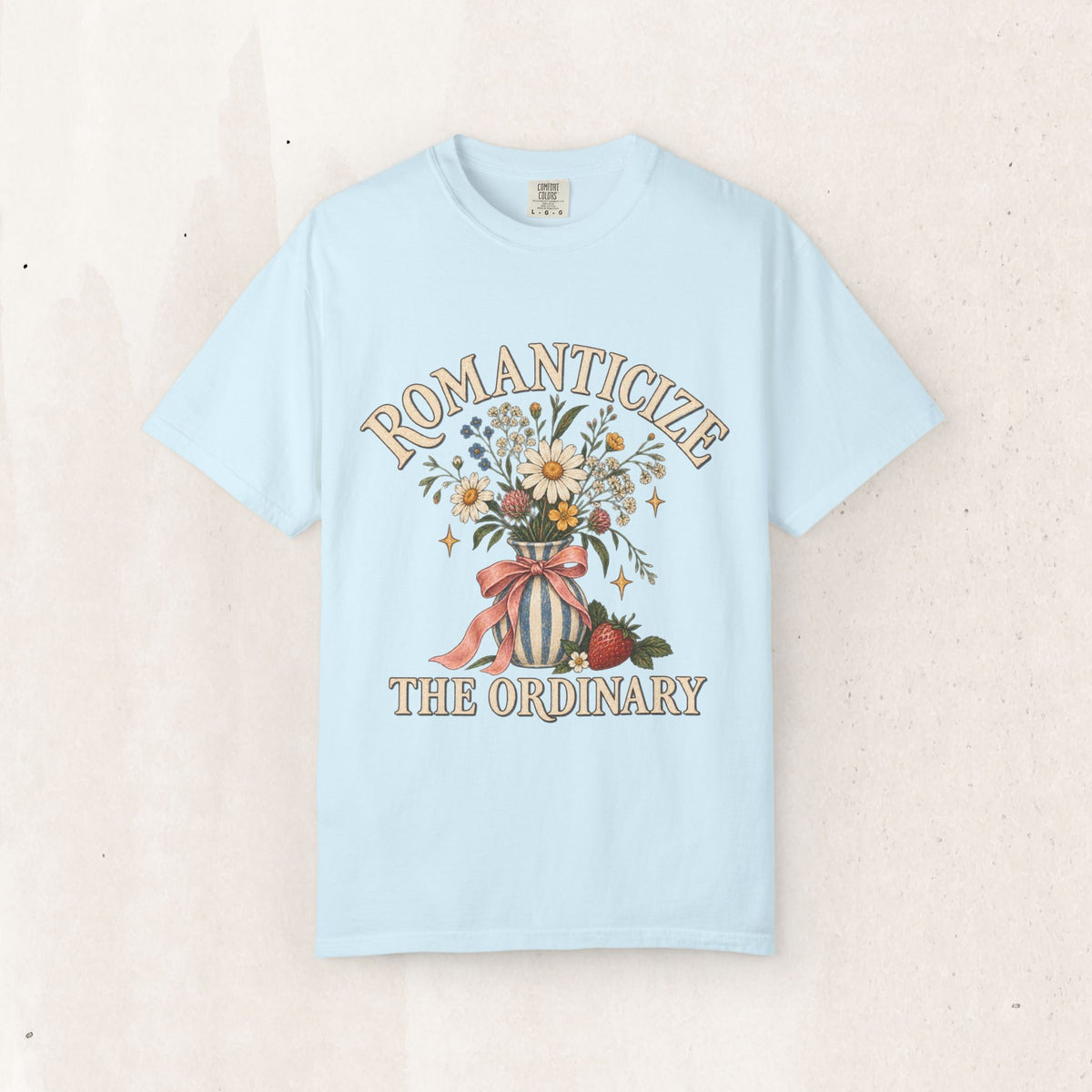 Romanticize the Ordinary Tee