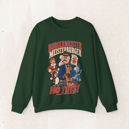 Meisterburger 'No Toys!' Crewneck Sweatshirt