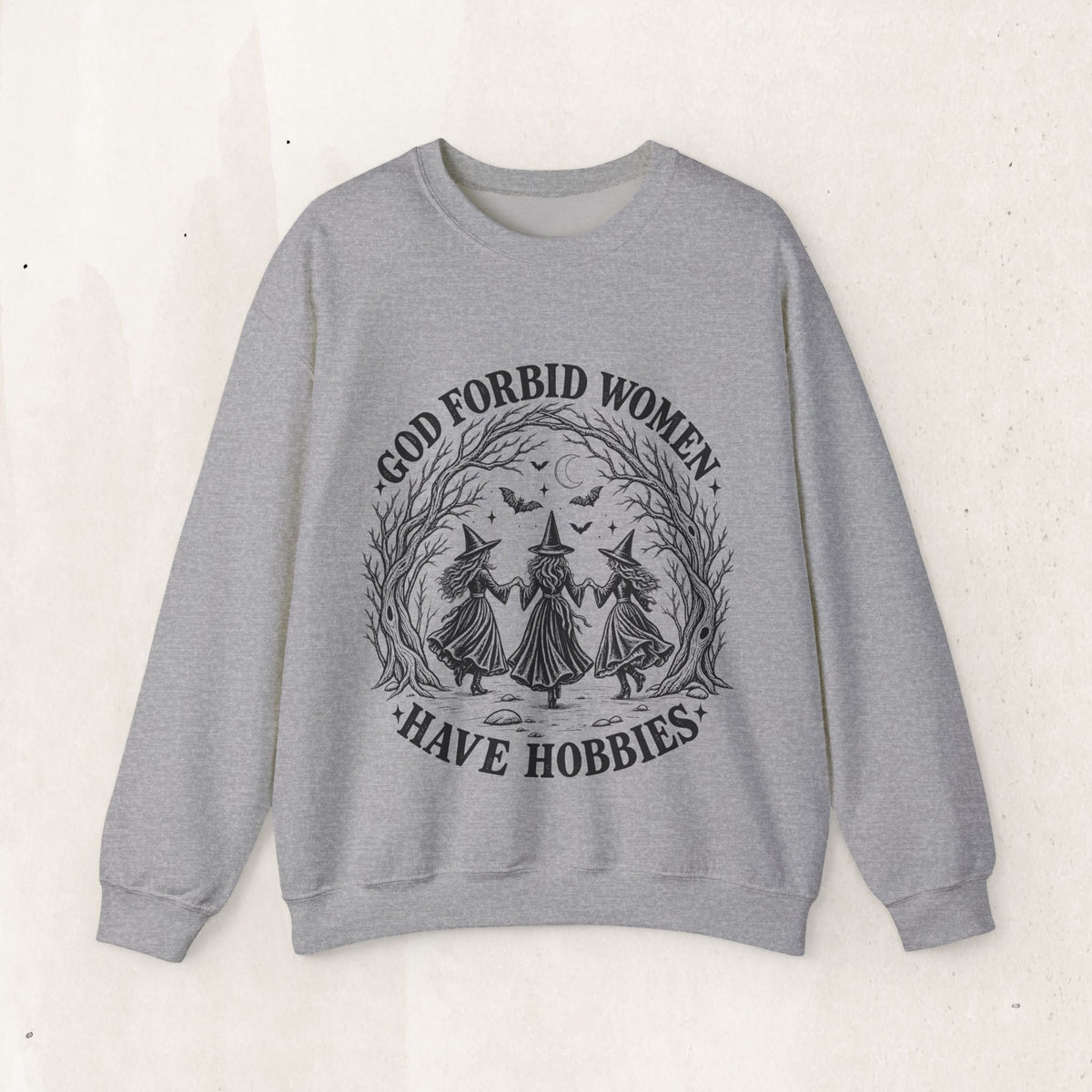God Forbid Women Have Hobbies Witch Crewneck Sweatshirt – Sport Grey