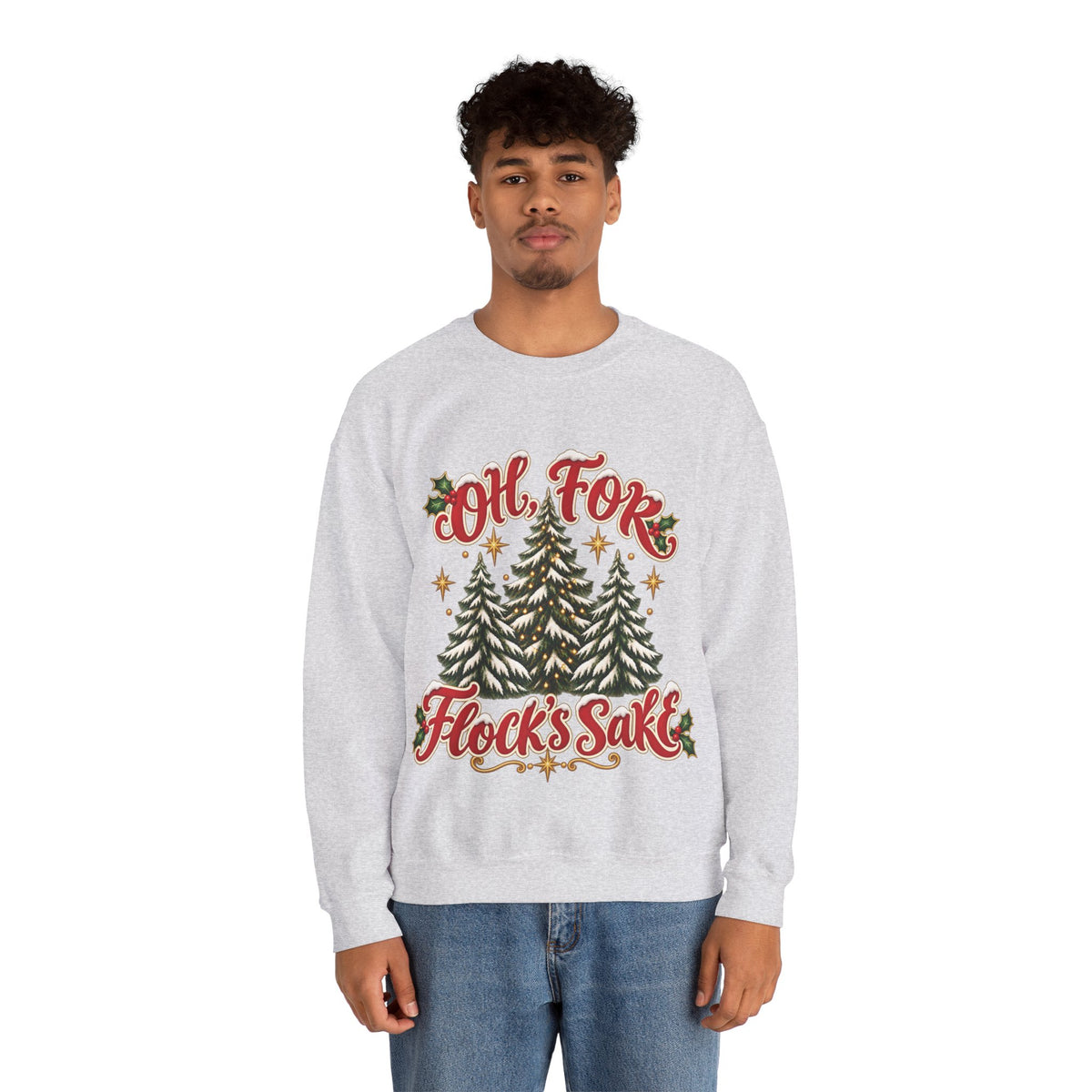Oh For Flock’s SakeChristmas Tree Sweatshirt