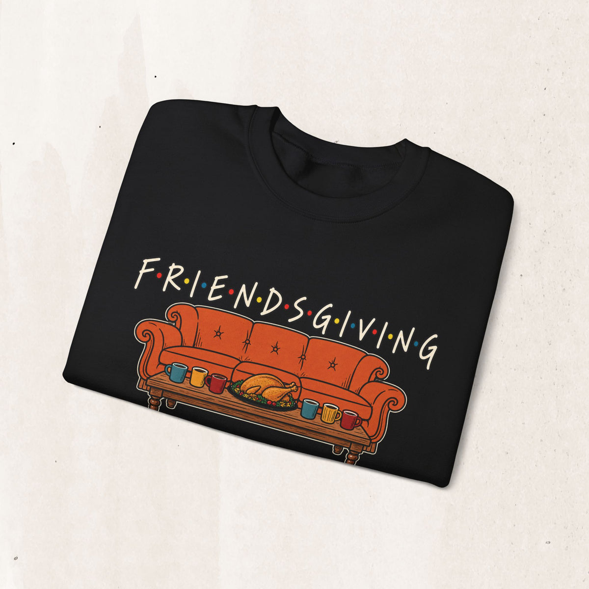 Friendsgiving: The One Where We Give Thanks Crewneck Sweatshirt Printify