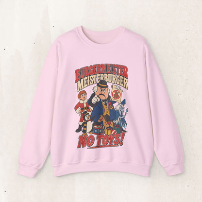Meisterburger 'No Toys!' Crewneck Sweatshirt