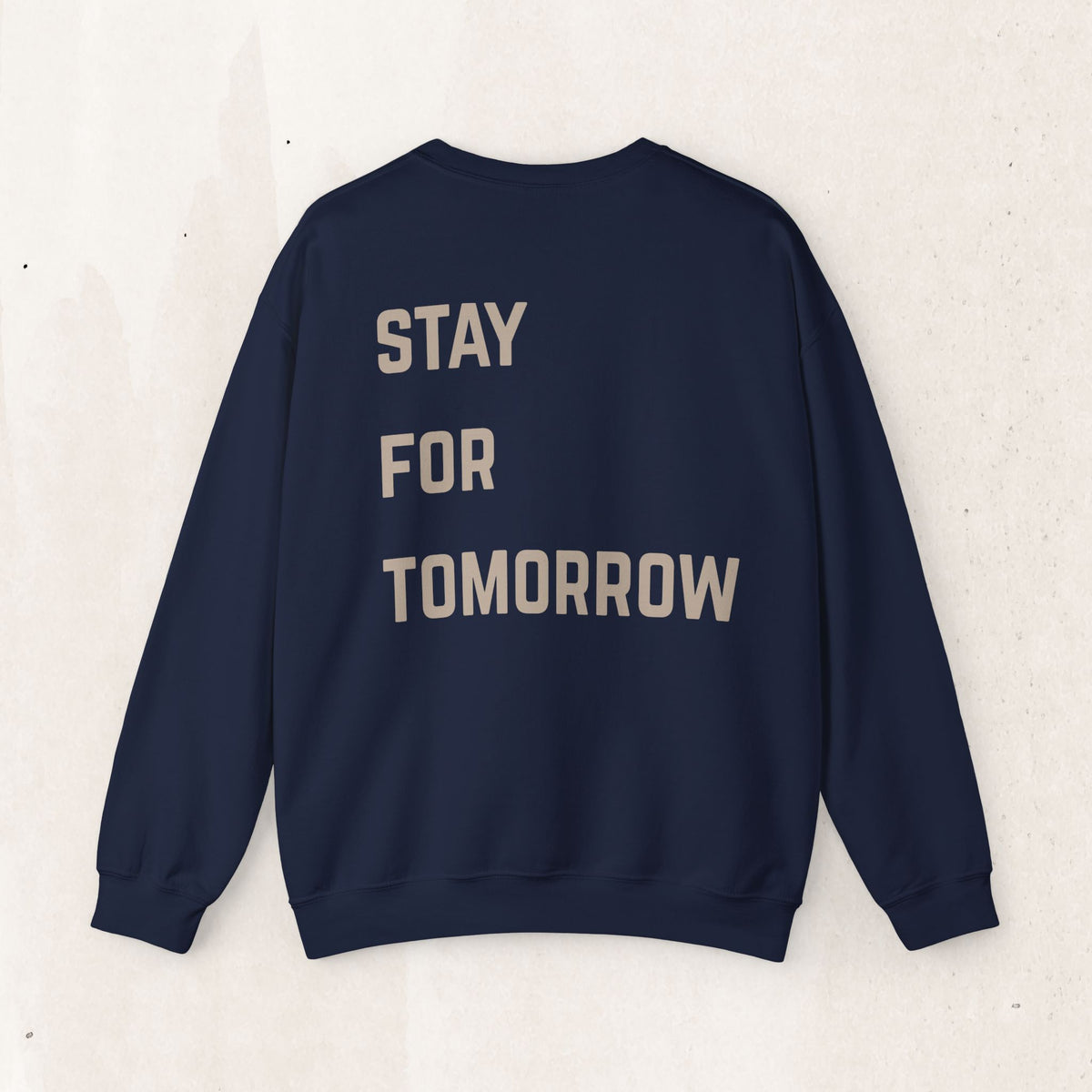 Stay for Tomorrow Crewneck Sweatshirt | Suicide Awareness Back Print