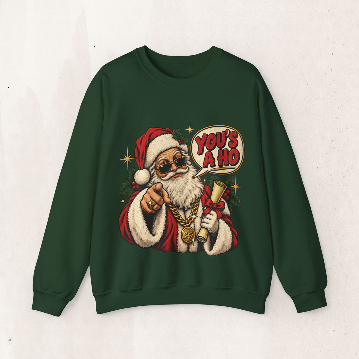 Santa Claus 'You's A Ho' Christmas Sweatshirt