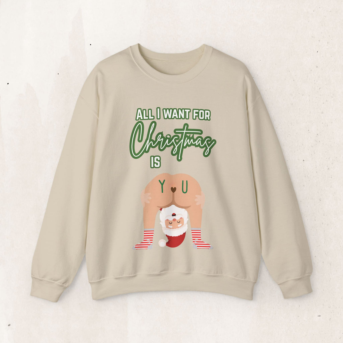 All I Want for Christmas Is You Santa Couples Sweatshirt – Sand