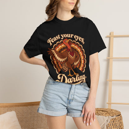 Thanksgiving 'Feast Your Eyes, Darling' Turkey Tee