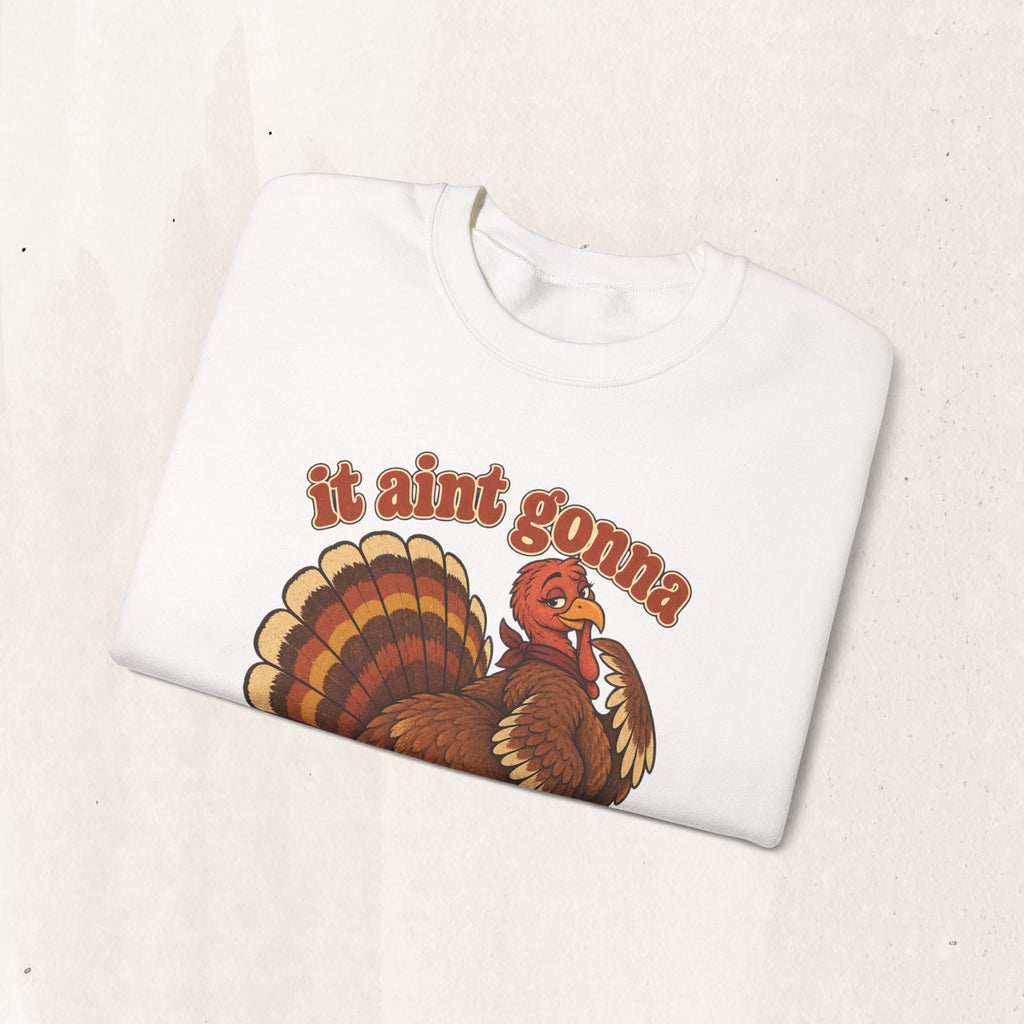 Wicked Thread Society white crewneck sweatshirt featuring a retro turkey graphic and the text It Ain't Gonna Stuff Itself