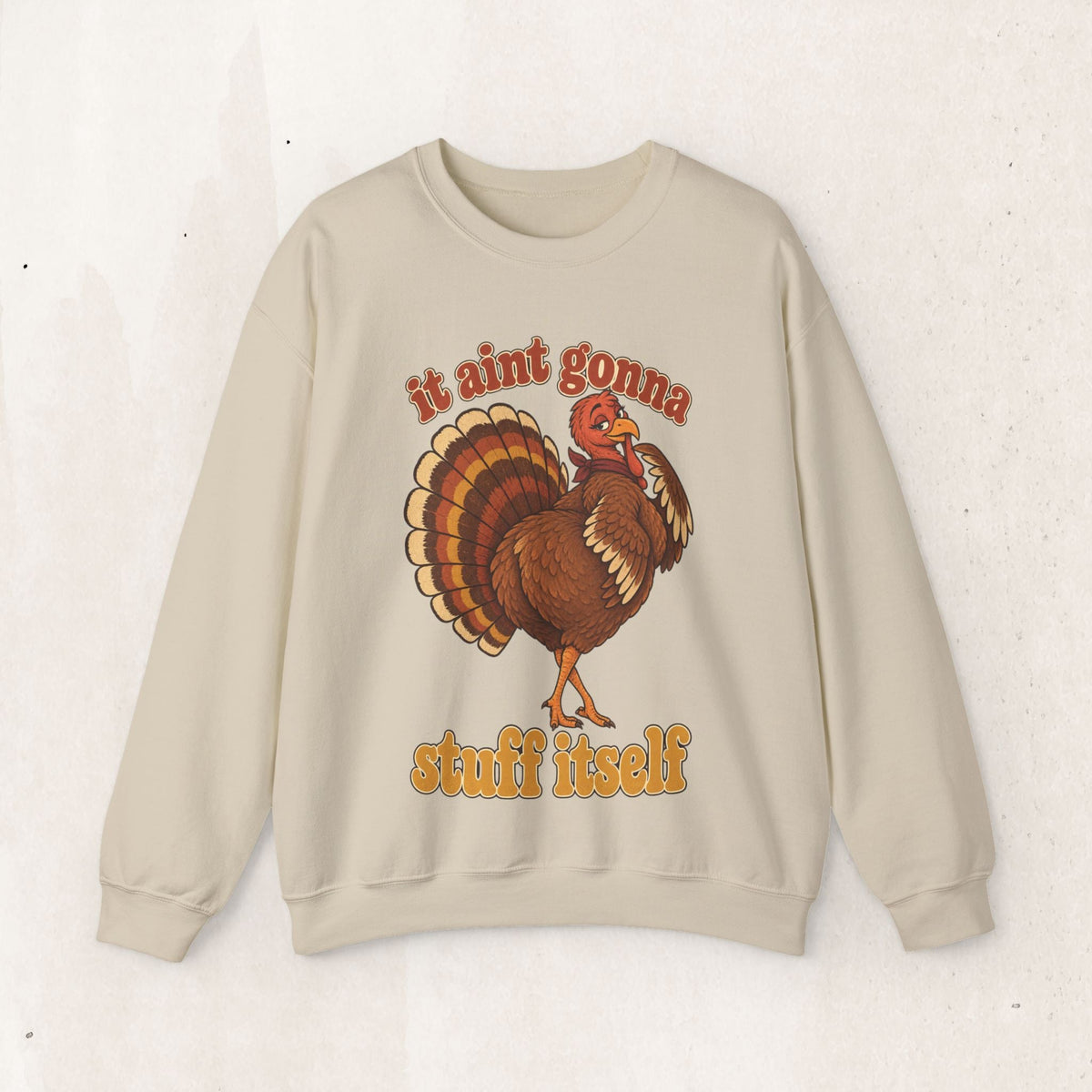 Wicked Thread Society beige crewneck sweatshirt with a retro turkey graphic and It Ain't Gonna Stuff Itself slogan.
