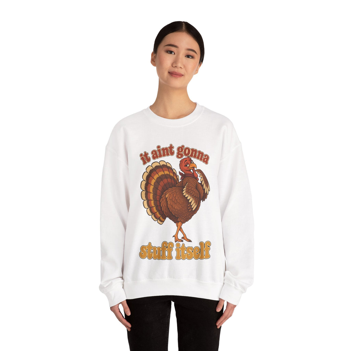 Wicked Thread Society white crewneck sweatshirt featuring a retro turkey graphic and the text It Aint Gonna Stuff Itself