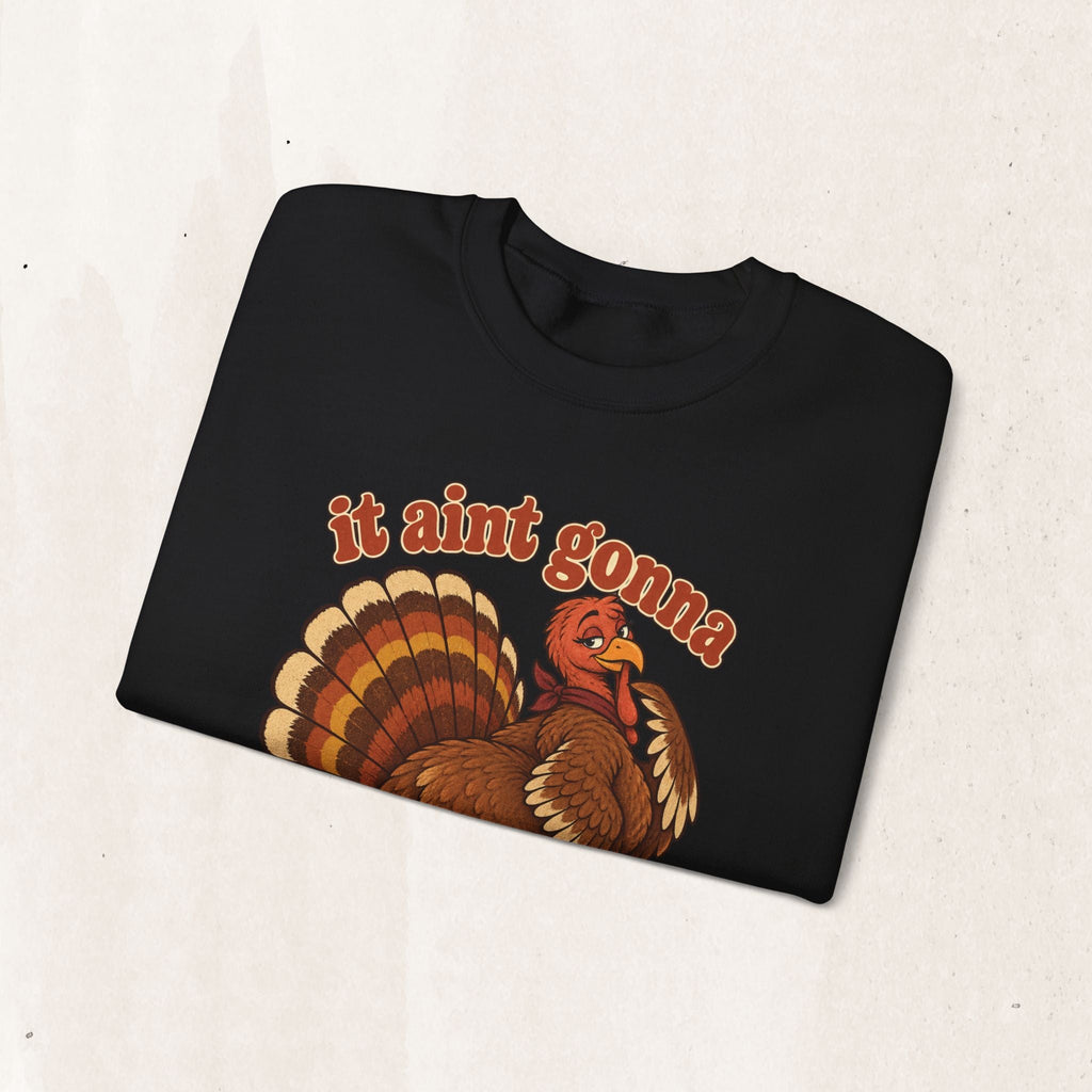 Wicked Thread Society black crewneck sweatshirt featuring a retro turkey graphic and the text It Ain't Gonna Stuff Itself